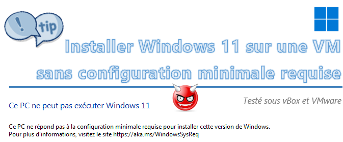 [Tips] Installer Windows 11 sur une VM sans configuration minimale requise