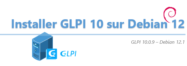 [Tuto] Installer GLPI 10 sous Debian 12