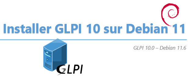 [Tuto] Installer GLPI 10 sous Debian 11